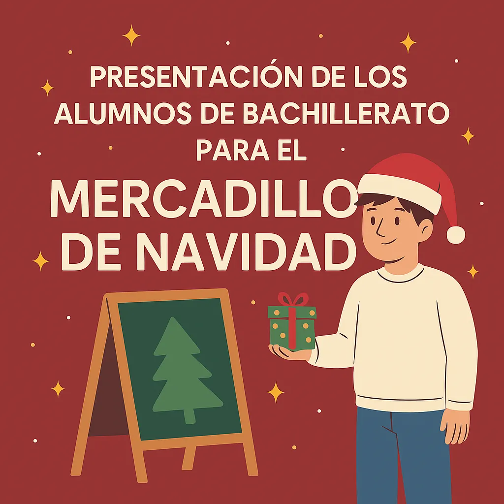 Presentación alumnos de Bachillerato para el Mercadillo de navidad